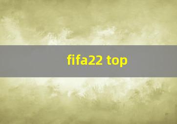 fifa22 top